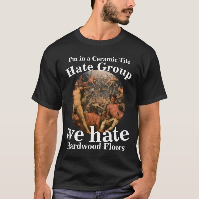 Hate Group vi hatar HardwoodFloors Keramiska platt T Shirt (Framsida)
