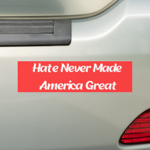 Hate har aldrig gjort Amerika till Underbar påfyll Bildekal