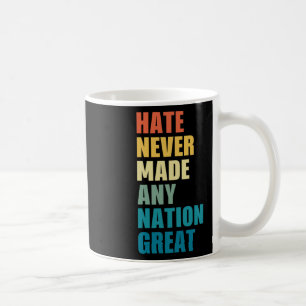 Hate har aldrig gjort någon Underbar antitrump 202 Kaffemugg
