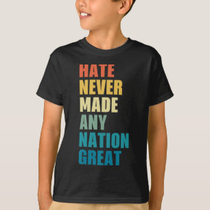 Hate har aldrig gjort någon Underbar antitrump 202 T Shirt