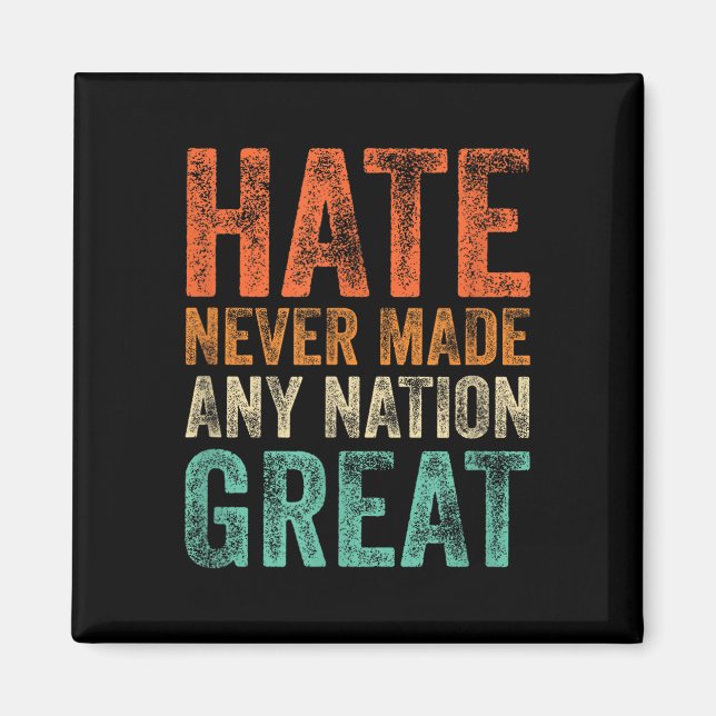 Hate har aldrig gjort någon Underbar Nation-stötte Magnet (Framsidan)