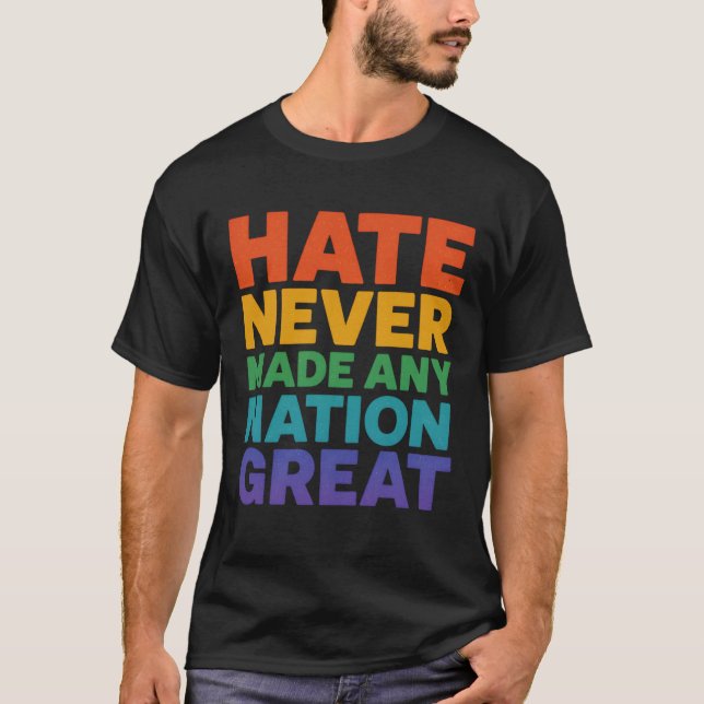 Hate har aldrig gjort någon Underbar nation T Shirt (Framsida)