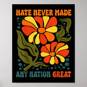 Hate har aldrig gjort någon Underbar nationell pol Poster