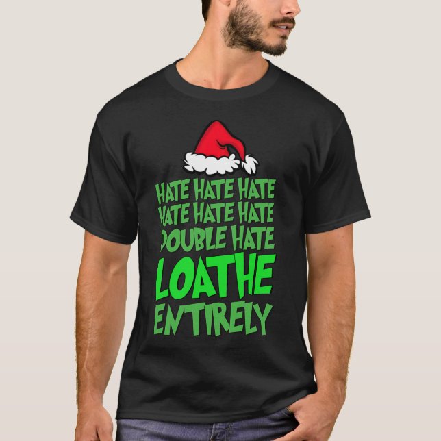 Hate Hate Dubbla Hate Loathe All Roligt Christma T Shirt (Framsida)