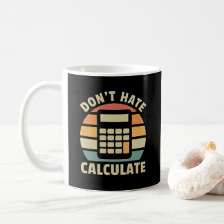 Hate inte Calculate Retro Calculator Coffee Mugg