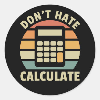 Hate inte Calculate Retro Calculator Runt Klistermärke