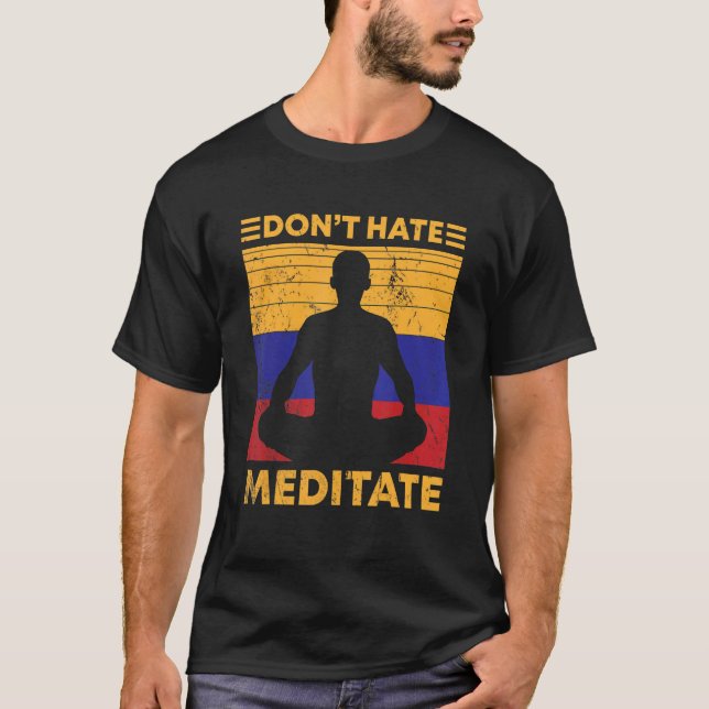 Hate inte Meditate T Shirt (Framsida)