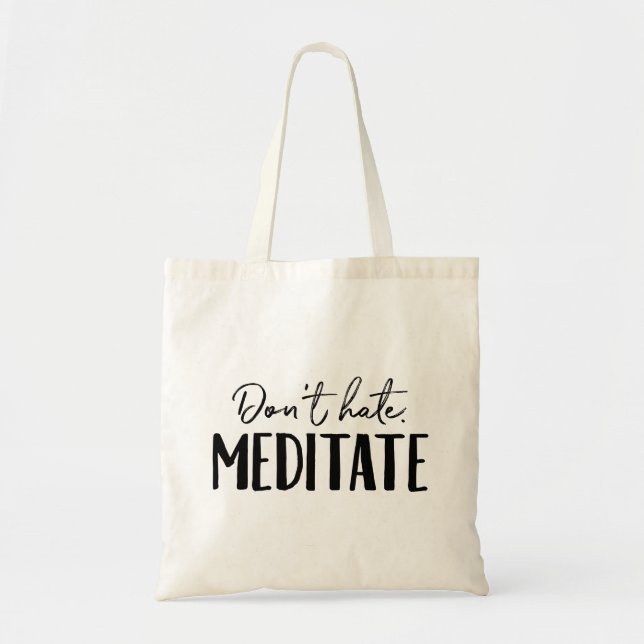 Hate inte Meditate Typography Tygkasse (Framsidan)