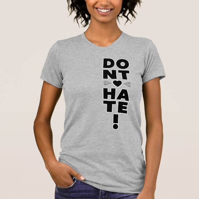 Hate inte på Light Färgad T Shirt (Framsida)