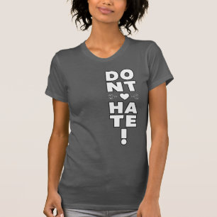 Hate inte på MÖRK T Shirt