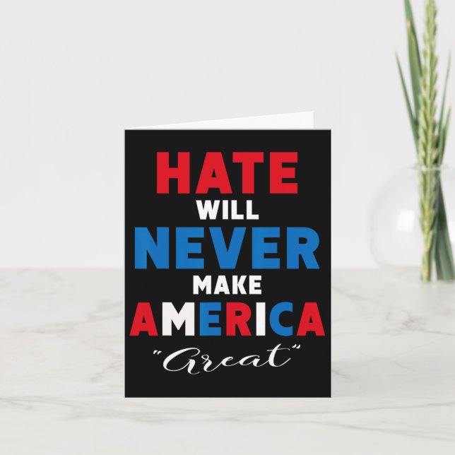 Hate kommer aldrig att göra Amerika Underbart - an Kort (Framsida)