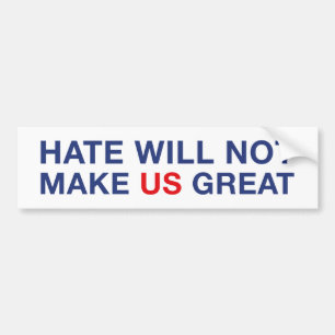Hate kommer inte att göra USA Underbart Bildekal
