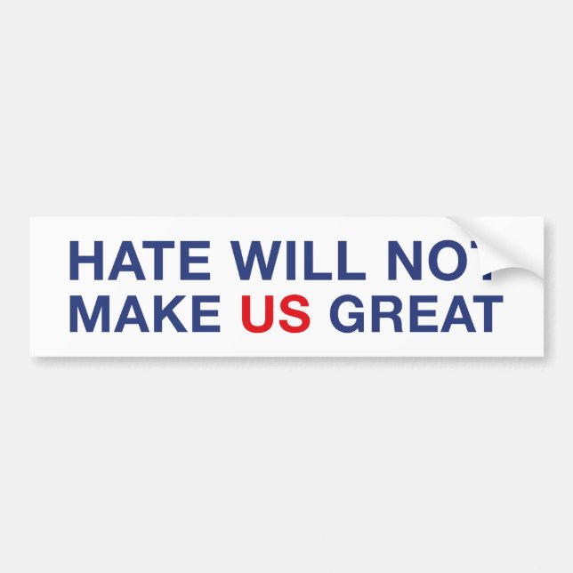 Hate kommer inte att göra USA Underbart Bildekal (Framsidan)