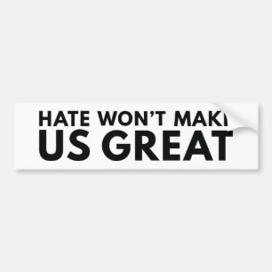 Hate kommer inte att göra USA Underbart Bildekal
