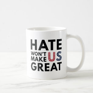 Hate kommer inte att göra USA Underbart Kaffemugg