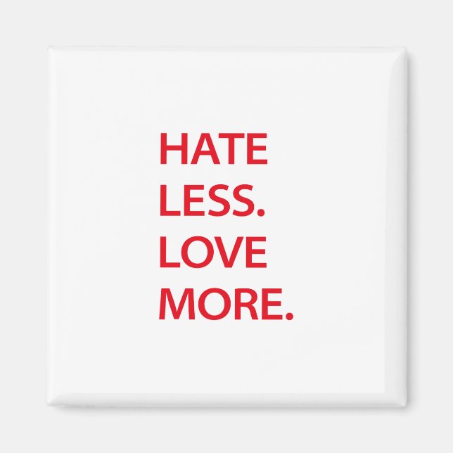 Hate less kärlek mer magnet (Framsidan)