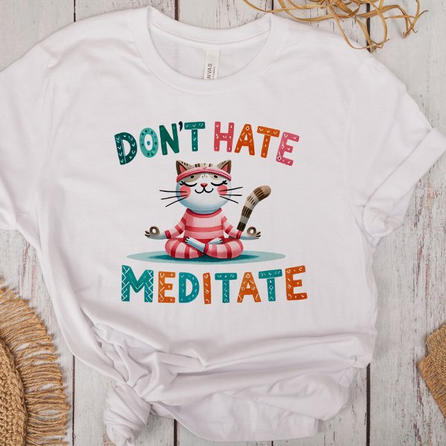 "Hate Meditate" Lovers T Shirt ("Don't Hate Meditate" Funny Cat Lovers Tri-Blend Shirt on a desk with boho decoration)