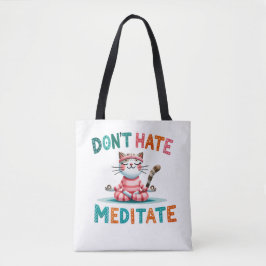 "Hate Meditate" Lover's Tygkasse