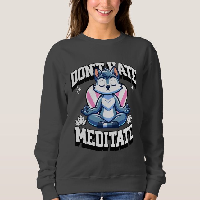 Hate, Meditate - Stanna Zen T Shirt (Framsida)