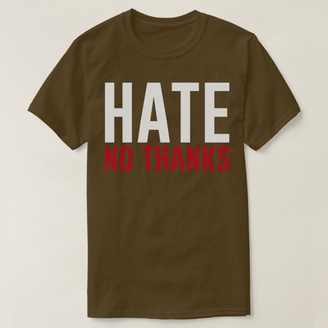 Hate No tack Stop Racism Bulling T Shirt (Design framsida)