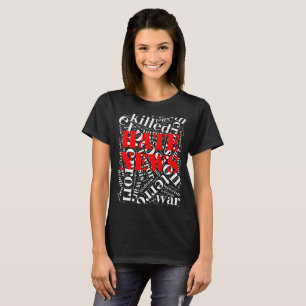 Hate-nyheter T Shirt