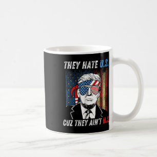 Hate oss Cuz.. De är inte vår fantny Pro Trump 202 Kaffemugg