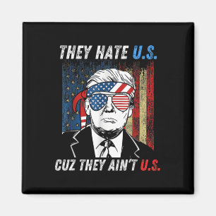 Hate oss Cuz.. De är inte vår fantny Pro Trump 202 Magnet