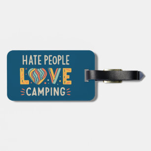 Hate People Kärlek Camping Bagagebricka