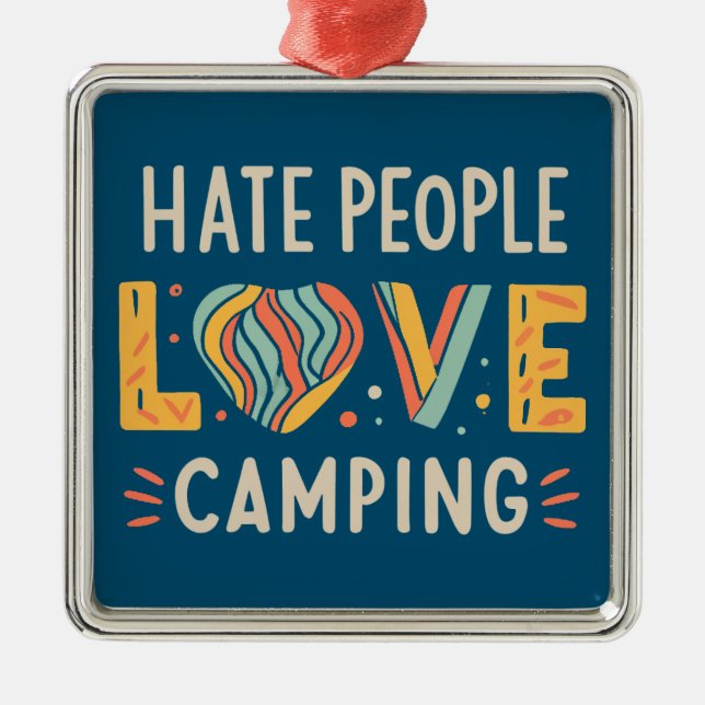 Hate People Kärlek Camping Julgransprydnad Metall (Framsidan)