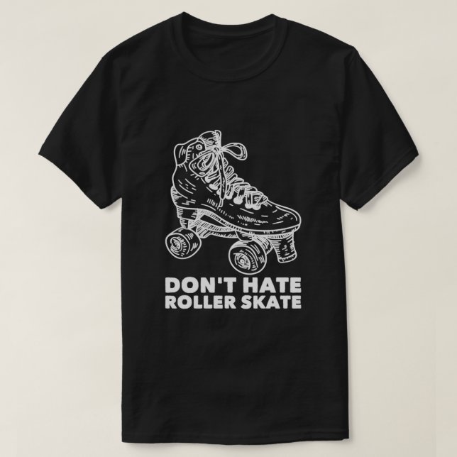 Hate Roller Roller Skate Sker Skate 2 T Shirt (Design framsida)