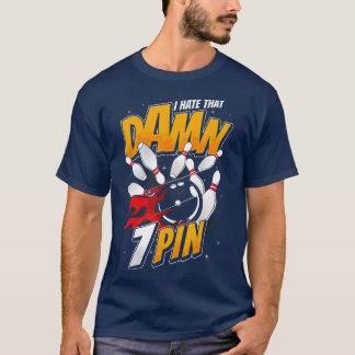 Hate Seven 7 Pin Funny Bowling Team till ett pris, T Shirt