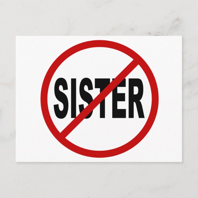 Hate Sister/No Sister Allowed Sign Påstående Vykort (Framsida)