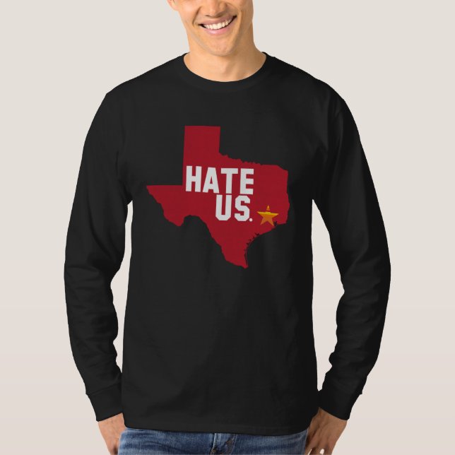 Hate Us Houston Baseball Proud T Shirt (Framsida)