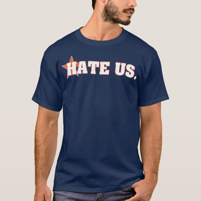 HATE US Pround Houston Baseball Fläkt T Shirt (Framsida)