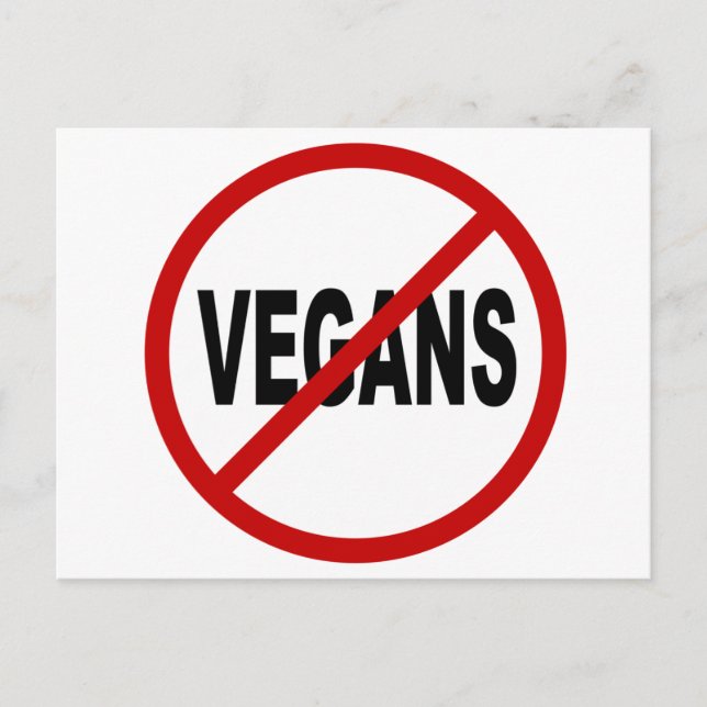 Hate Vegans/No Vegans Tillåt signering Påstående Vykort (Framsida)