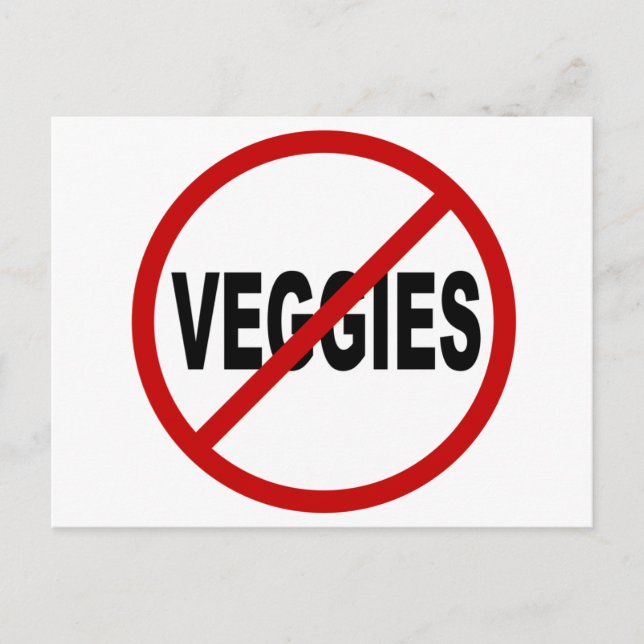 Hate Veggies/No Veggies Allowed Sign Påstående Vykort (Framsida)