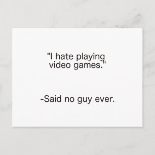 Hate Video Games sa att ingen kille någonsin har s Vykort