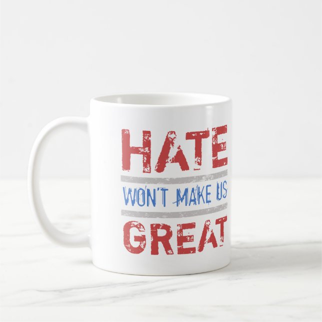 Hate vill inte göra oss Underbara Kaffemugg (Vänster)