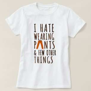 Hate Wearing Byxor Funny Offert T-Shirt