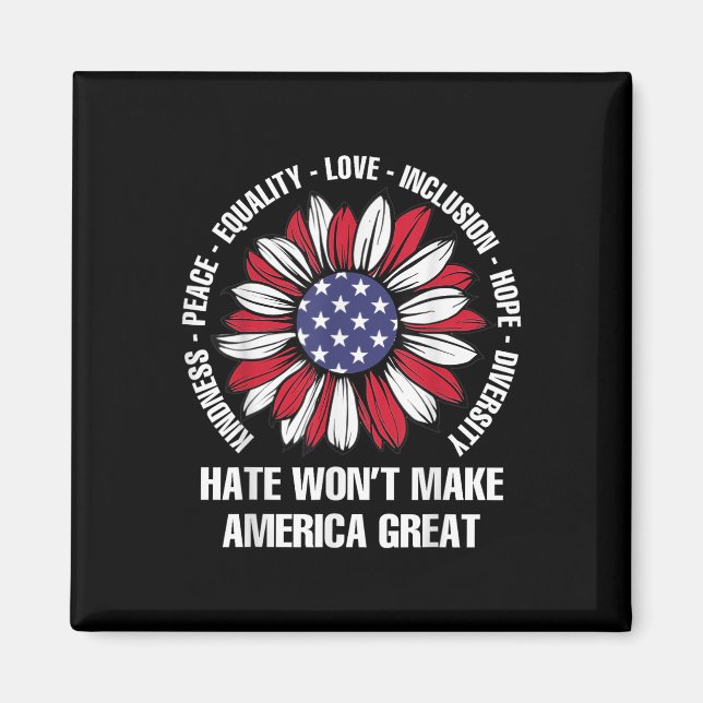 Hate Wont gör Amerika Underbart Magnet (Framsidan)