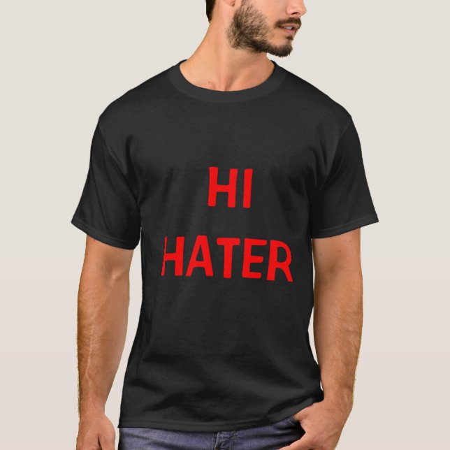 Hater för AhMAZiNG mäns "för hög HaterBye" kvinna Tee Shirt (Framsida)