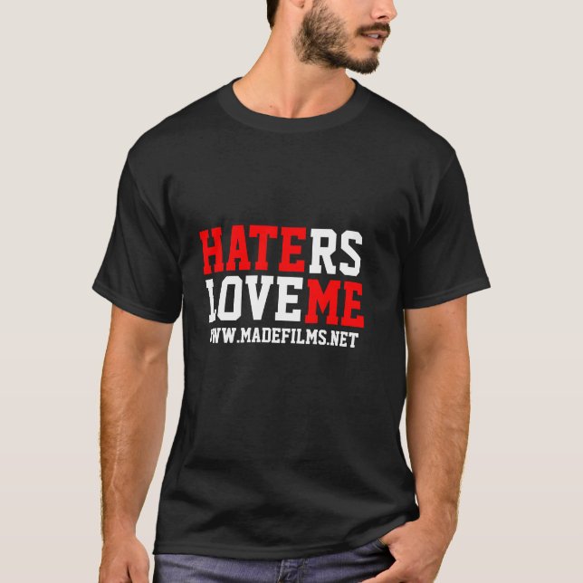HATERS ÄLSKAR MIG T-SHIRT (Framsida)