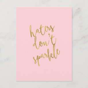Haters Gnistra inte Quote Faux Gold Foil Glitter Vykort