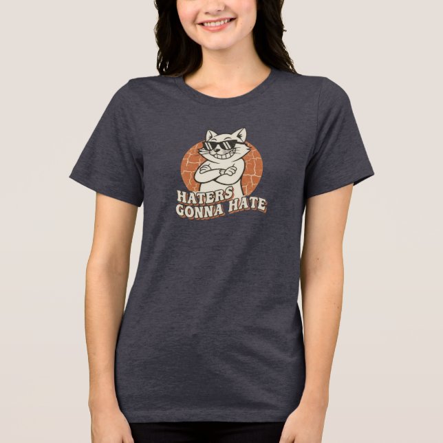 "Haters Gonna Hate" Cool Cat Tee (Framsida)