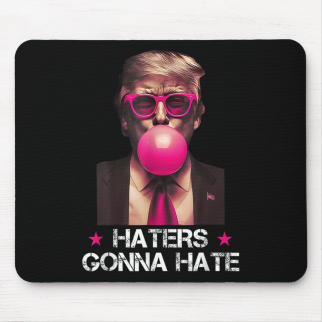 Haters Gonna Hate Funny Trump Bubble Gum Donald Tr Musmatta (Framsidan)