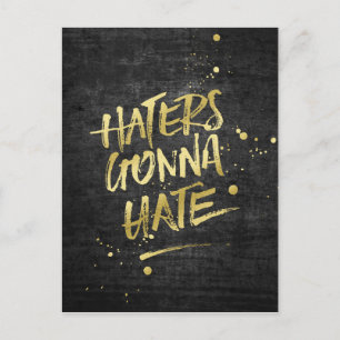 Haters Gonna Hate Guld Glitter Grunge Chalkboard Vykort