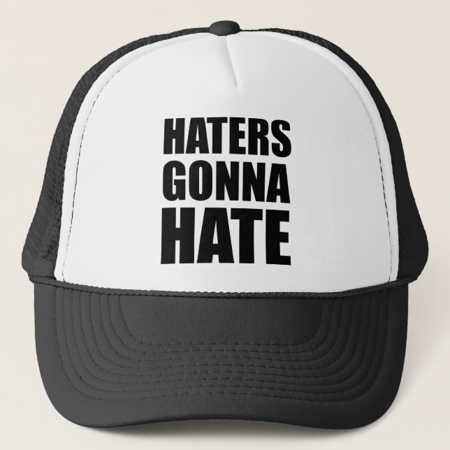 Haters Gonna Hate Keps (Framsida)