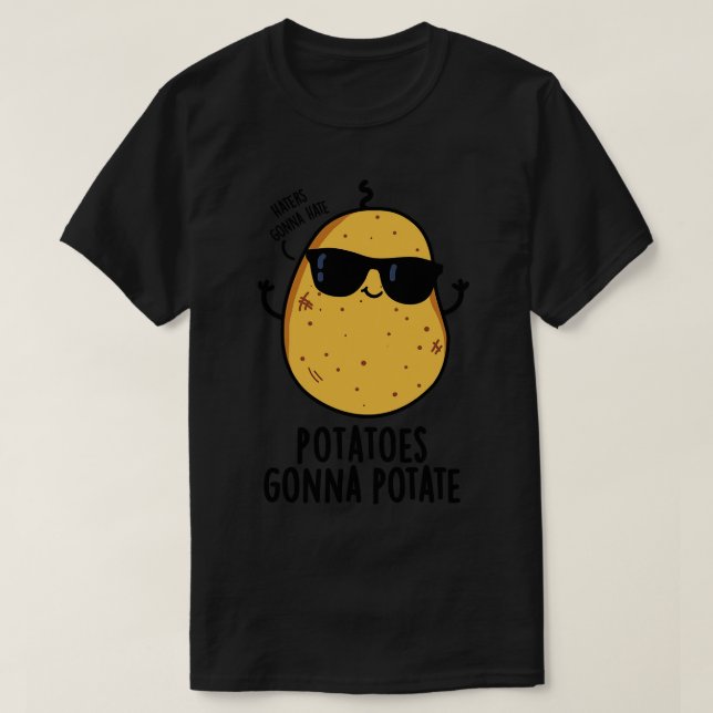 Haters Gonna Hate Potatis Gonna Potate Cute Food T Shirt (Design framsida)