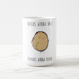 Haters Gonna Hate Potatis Gonna Potate Kaffemugg