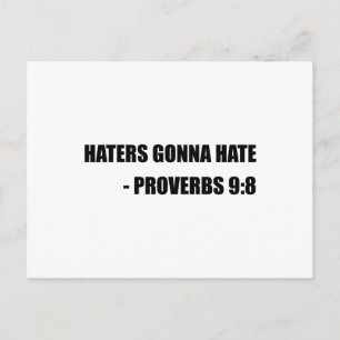 Haters Gonna Hate Proverbs Vykort